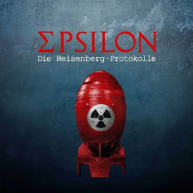 Epsilon — Die Heisenberg-Protokolle